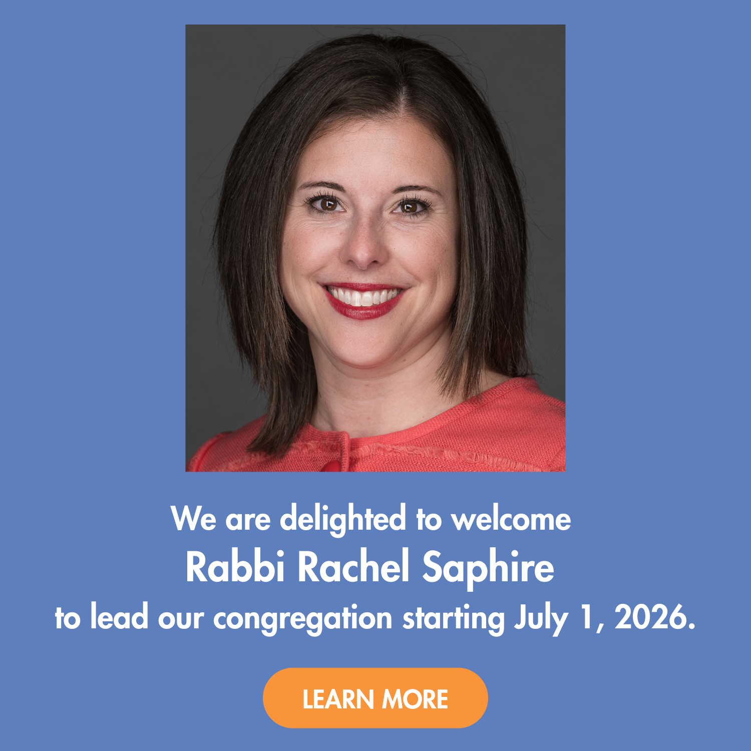 Announcement graphic welcoming Rabbi Rachel Saphire as congregation leader starting July 1, 2026, featuring her portrait photo.